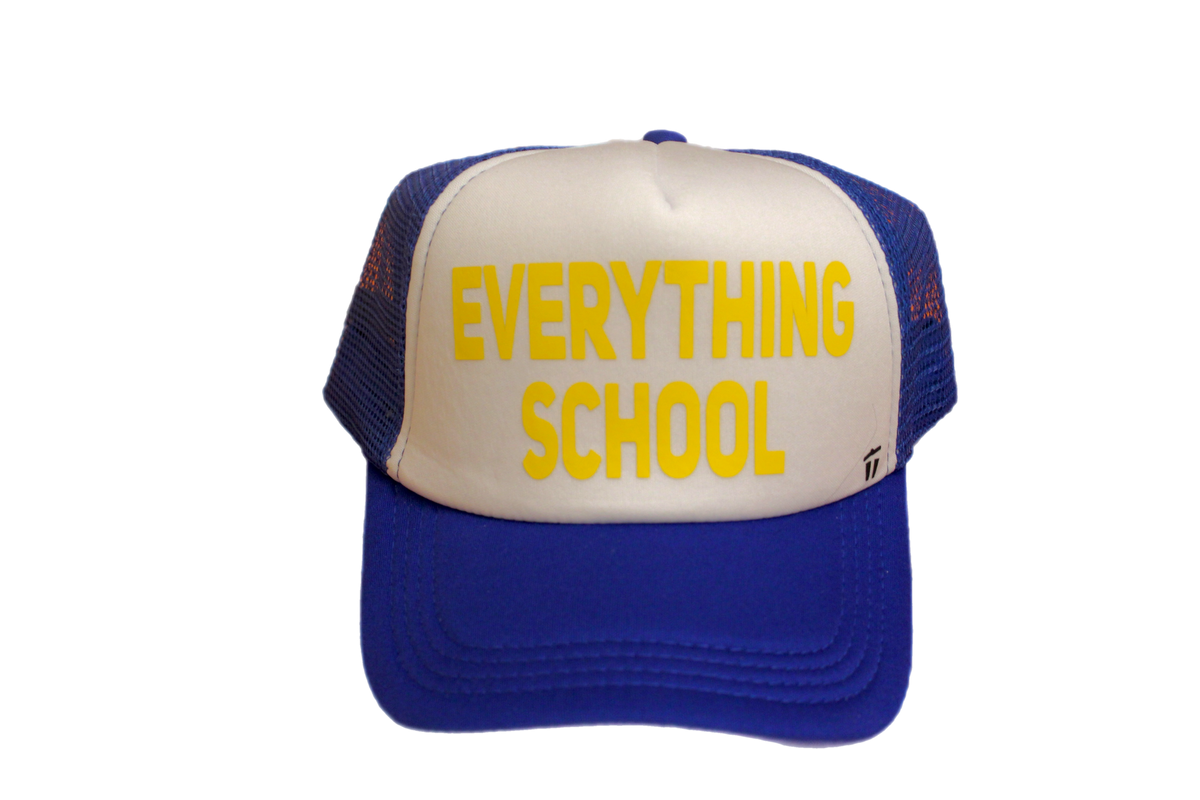 "Everything School" Trucker Hat