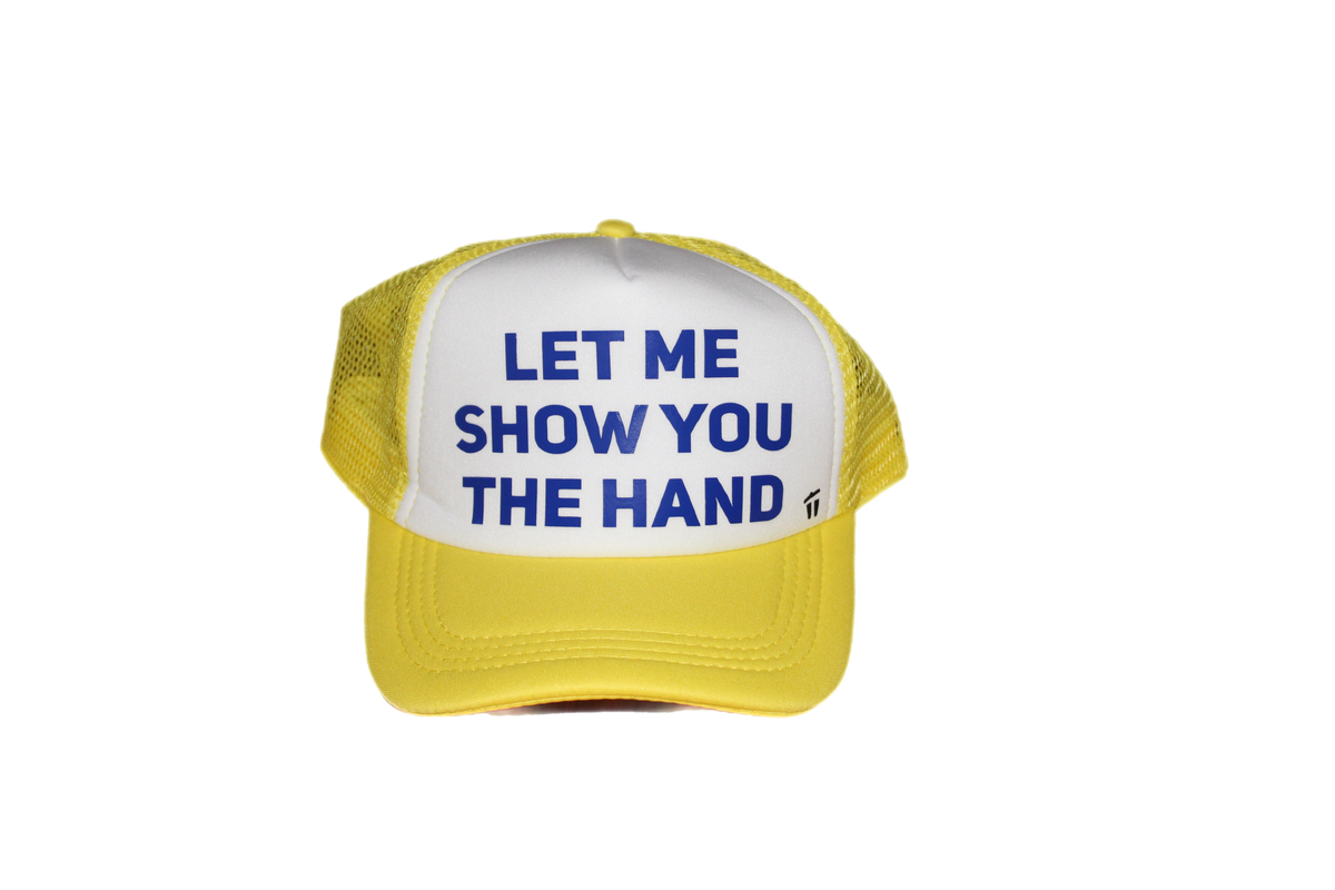 "Let Me Show You the Hand" Trucker Hat