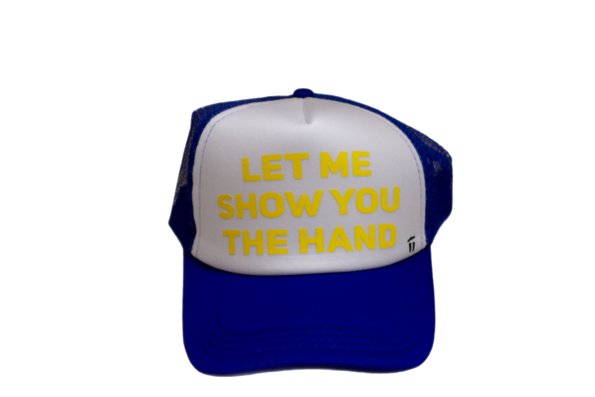 "Let Me Show You the Hand" Trucker Hat